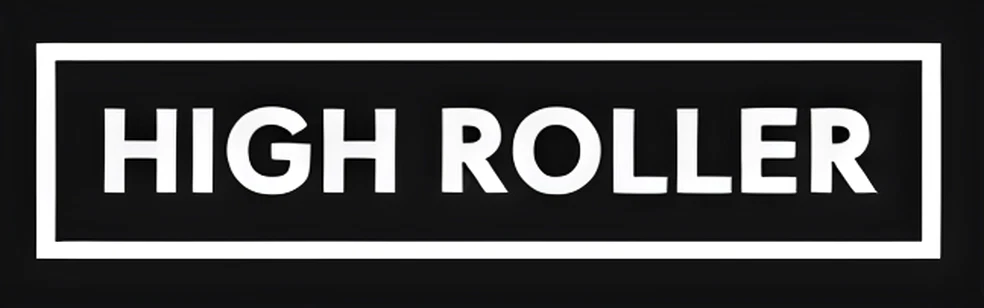 High Roller